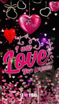 a poster that says i will love you forever surrounded by hearts