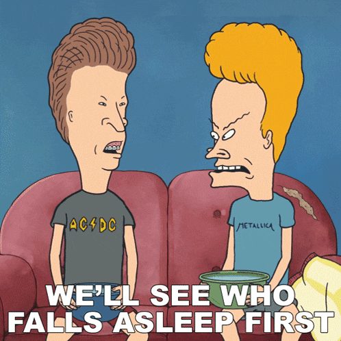 We'Ll See Who Falls Asleep First Butt-head GIF - We'Ll See Who Falls Asleep First Butt-head Beavis GIFs