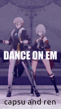 a couple of anime characters are dancing with the words dance on em capsu and ren