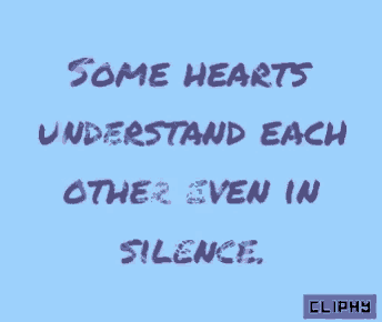some hearts understand each other even in silence cliphy