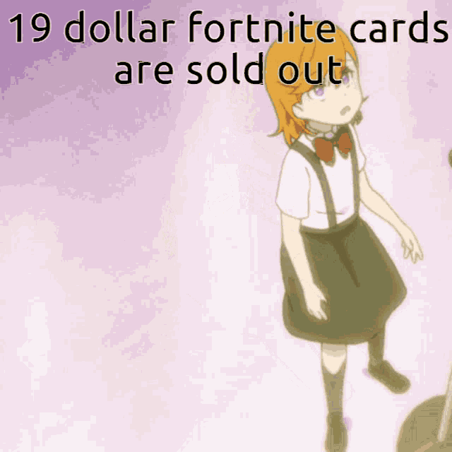 19 dollar fortnite cards are sold out with a girl