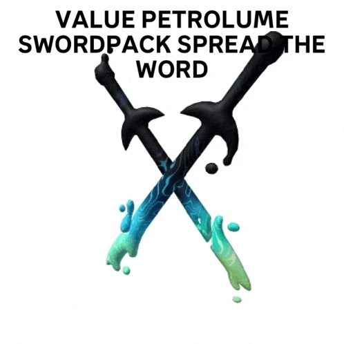 two crossed swords with the words " value petroleum swordpack spread the word " above them