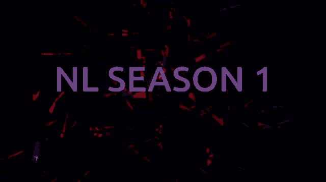 a dark background with the words nl season 1 written in blue