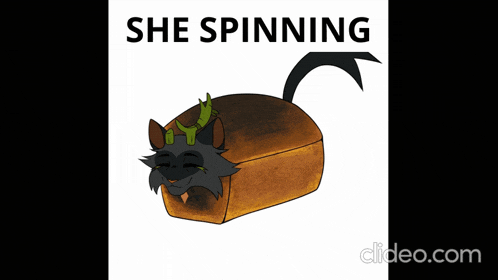 a cartoon drawing of a loaf of bread with the words she spinning below it