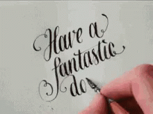 Calligraphy Write GIF - Calligraphy Write Fantastic Day GIFs