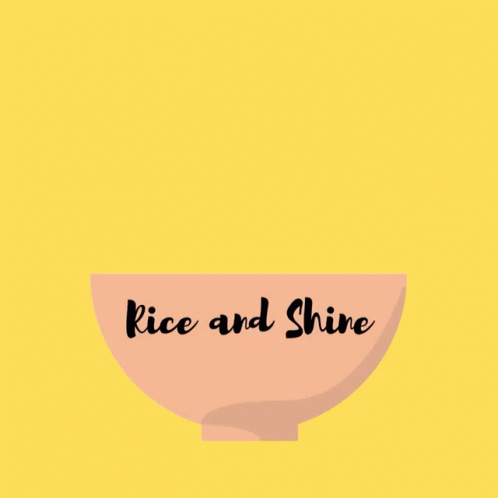 Extra Rice Rice And Shine GIF - Extra Rice Rice And Shine Rice Ni Rubs GIFs