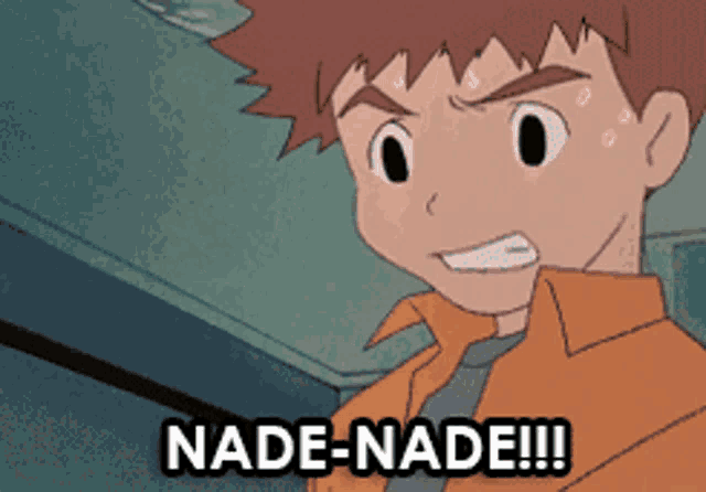 a cartoon character says nade-nade !!! in a cartoon