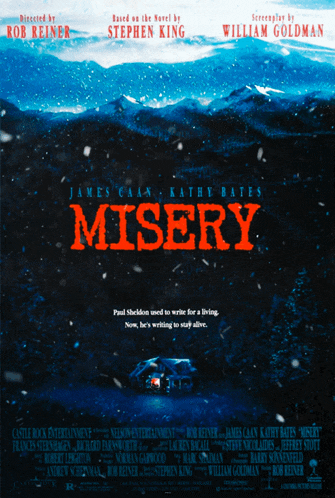 a poster for a movie called misery starring james caan kathy bates and stephen king