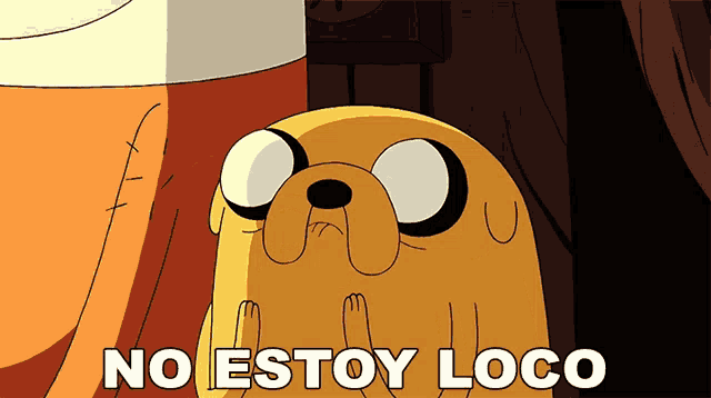 a cartoon dog says " no estoy loco " in white letters
