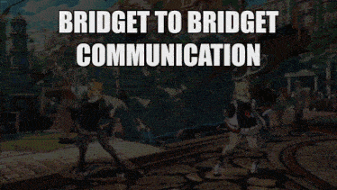 a video game scene with the words bridge to bridge communication on the bottom