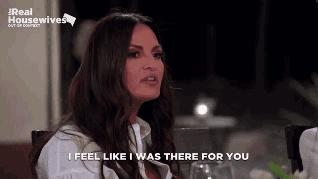 a woman sitting at a table with the words " i feel like i was there for you " next to her