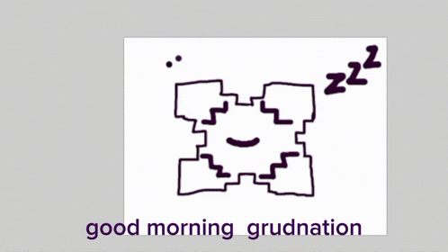 a drawing of a castle with the words `` good morning grudnation '' below it