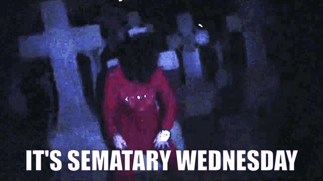 Sematary Wednesday GIF - Sematary Wednesday Its Wednesday GIFs