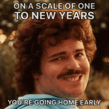 a man with a mustache is smiling with a caption that says on a scale of one to new years