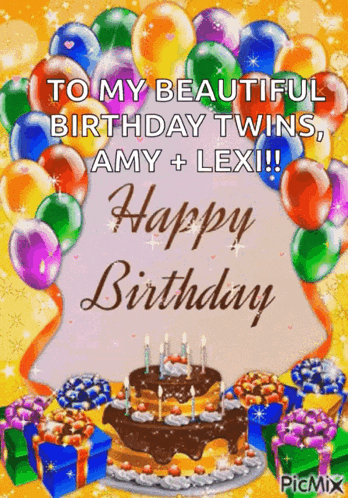 a birthday card for amy and lexi with balloons and gifts