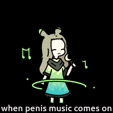 a cartoon of a girl with the words " when penis music comes on " at the bottom