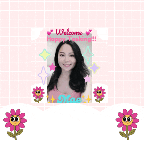 a picture of a girl with the words welcome happy tasking