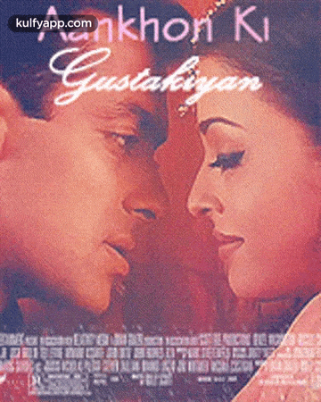 a movie poster for ankhori ki gustakiyan shows a man and woman looking at each other
