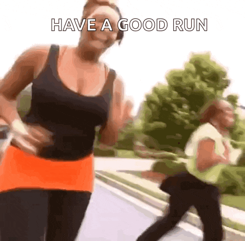 a woman is running down a street with the words " have a good run " above her