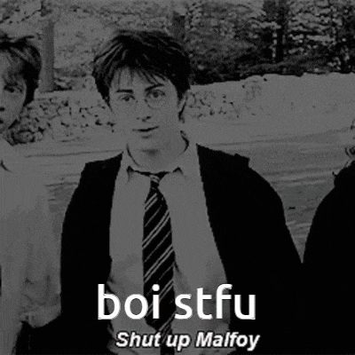 a black and white photo of harry potter with the words boi stfu shut up malfoy below him