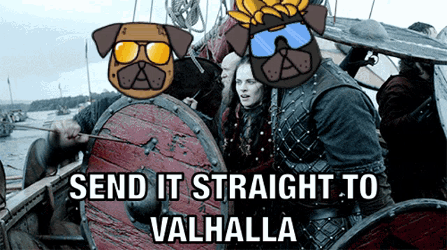 a poster that says send it straight to valhalla on the top