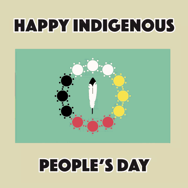 Indigenous Peoples Day Happy Indigenous Peoples Day GIF - Indigenous Peoples Day Happy Indigenous Peoples Day Columbus Day GIFs