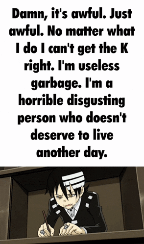 a cartoon of a man writing in a box with the words " damn it 's awful just awful "
