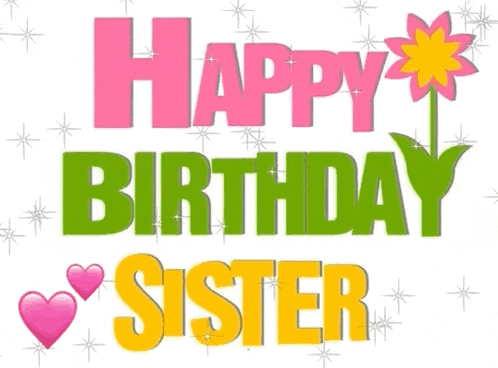 a happy birthday card for a sister with a flower and hearts