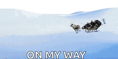 a picture of a reindeer pulling a sled with the words on my way below it
