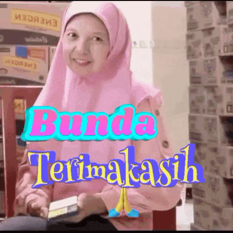 a woman in a pink hijab is sitting in front of a sign that says bunda terima kasih