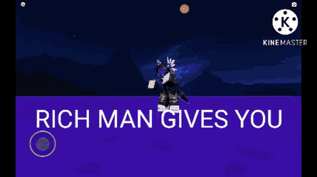 a purple screen with the words rich man gives you wings on it
