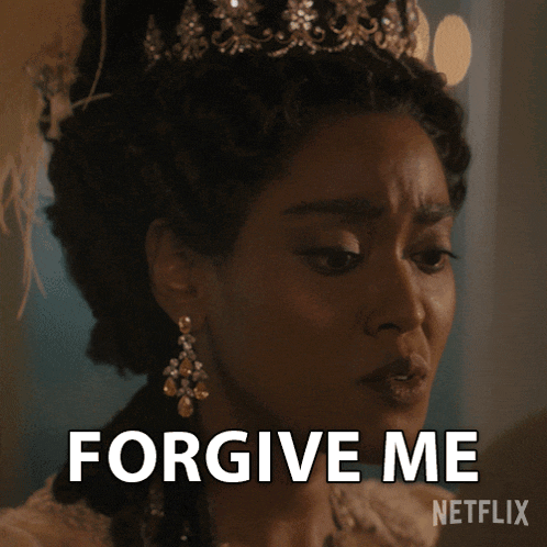 a woman with a tiara on her head says forgive me netflix