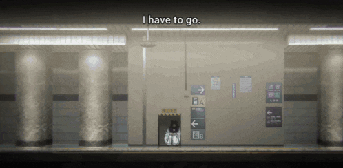 a subway station with a sign that says " i have to go " on it