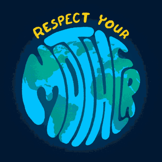 a blue globe with the words respect your on it