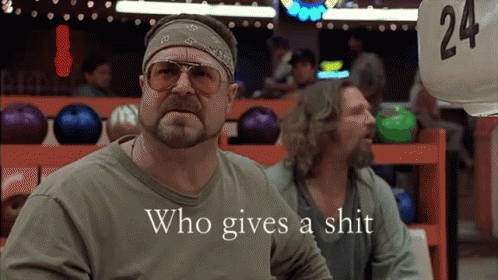 Lebowski Who Gives A Shit GIF - Lebowski Who Gives A Shit Jeff Bridges GIFs