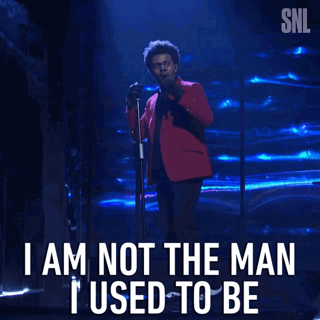 I Am Not The Man I Used To Be The Weeknd GIF - I Am Not The Man I Used To Be The Weeknd Saturday Night Live GIFs