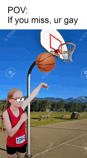 a girl pointing at a basketball hoop that says pov if you miss ur gay on it