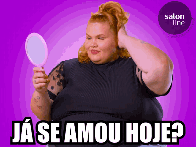 a woman looking at herself in a mirror with the words ja se amou hoje written on the bottom