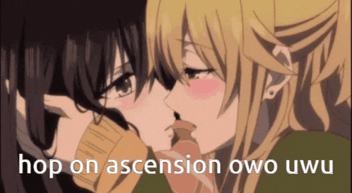 a couple of anime girls kissing with the words hop on ascension owo uwu below them