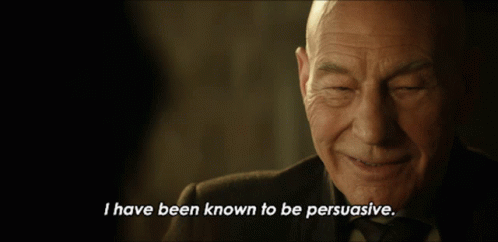 I Have Been Kow To Be Persuasive I Have Been Known To Be Persuasive GIF - I Have Been Kow To Be Persuasive I Have Been Known To Be Persuasive Jean Luc Picard GIFs