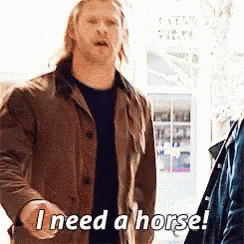 I Need A Horse Thor GIF - I Need A Horse Thor Chris Hemsworth GIFs