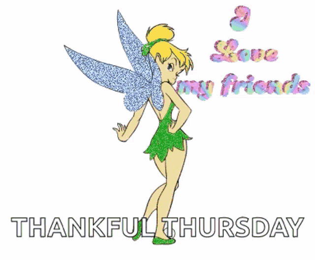 a thankful thursday greeting card with tinkerbell and the words love my friends