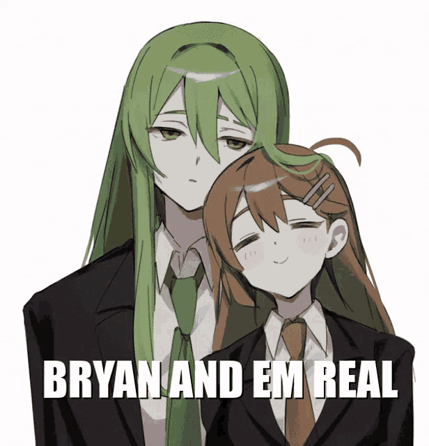 a picture of two anime characters with the words bryan and em real below them