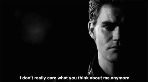 Stefan Salvatore I Dont Care What You Think About Me GIF - Stefan Salvatore I Dont Care What You Think About Me Tvd GIFs