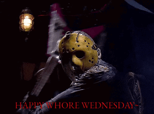 Happy Whore Wednesday Friday The 13th GIF - Happy Whore Wednesday Whore Wednesday Wednesday GIFs