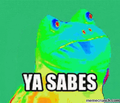 a picture of a frog with the words ya sabes on it