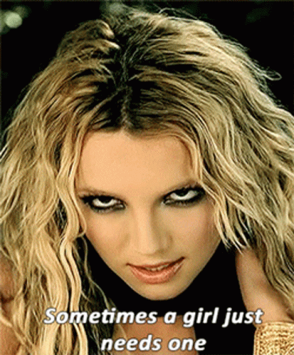 Sometimes Needs One GIF - Sometimes Needs One Britney GIFs