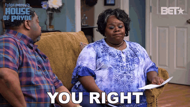 a man and a woman sit on a couch and the woman says " you right "