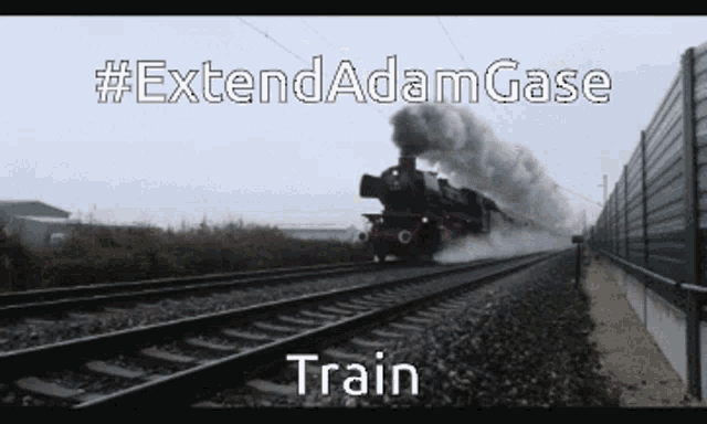 a train is going down the tracks with a caption that says #extendadamgase train