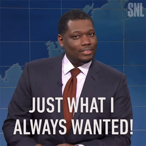 Just What I Always Wanted Michael Che GIF - Just What I Always Wanted Michael Che Saturday Night Live GIFs